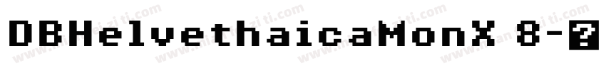DBHelvethaicaMonX 8字体转换